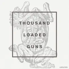 Thousand Loaded Guns (Don Diablo Remix) Song Lyrics