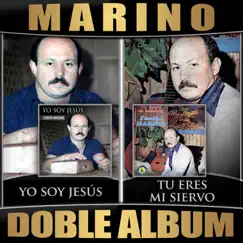 Yo Soy Jesús / Tu Eres Mi Siervo (Doble Album) by Marino album reviews, ratings, credits