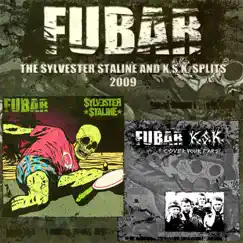 The Sylvester Staline / K.S.K. Splits by FUBAR album reviews, ratings, credits