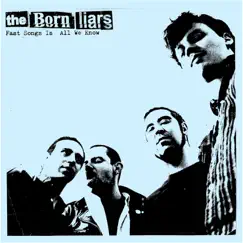 Fast Songs Is All We Know by The Born Liars album reviews, ratings, credits