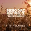 Take Me Higher (feat. Phill G.) album lyrics, reviews, download