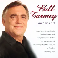A Gift of Love by Bill Tarmey album reviews, ratings, credits