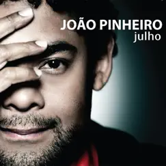Julho by João Pinheiro album reviews, ratings, credits