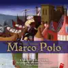 The Musical Voyages of Marco Polo album lyrics, reviews, download