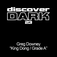 King Dong / Grade A by Greg Downey album reviews, ratings, credits