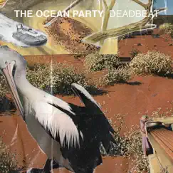 Deadbeat - Single by The Ocean Party album reviews, ratings, credits
