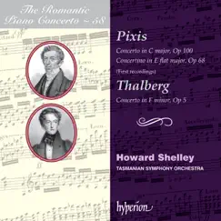 Pixis & Thalberg: Piano Concertos by Howard Shelley & Tasmanian Symphony Orchestra album reviews, ratings, credits