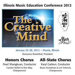 2012 Illinois Music Educators Association (IMEA): Honors Chorus & All-State Chorus by Various Artists album reviews, ratings, credits