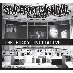 The Bucky Initiative - EP by Spaceport Carnival album reviews, ratings, credits