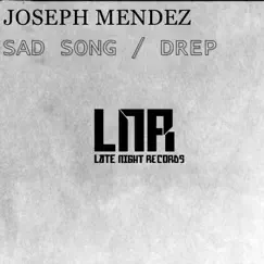 Sad Song - Single by Joseph Mendez album reviews, ratings, credits