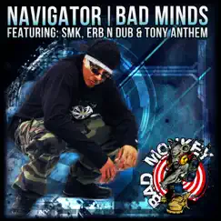 Bad Minds (feat. erbNdub, Tony Anthem & SMK) [Heist Remix] Song Lyrics