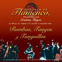 Escuela de Flamenco: Rumbas, Tangos y Tanguillos (Cristina Hoyos Presenta) [feat. El Trini, Juana Vargas, Mariló García, Lourdes García, Víctor Manuel Rosa, Rafael García, Pedro Campos, Manolo Fuentes & Diego Vázquez Vela] by Various Artists album reviews, ratings, credits