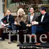 Tetra: About Time album lyrics, reviews, download