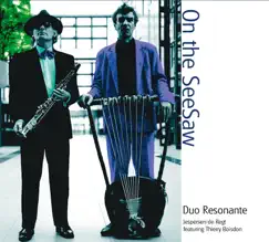 On the SeeSaw by Henrik Jespersen, Duo Resonante, Ko de Regt & Thierry Boisdon album reviews, ratings, credits
