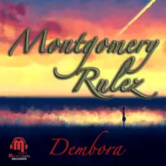 Montgomery Rulez - EP by Dembora album reviews, ratings, credits
