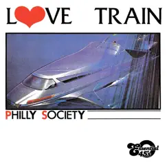 Love Train / Bad Luck - Single by Philly Society album reviews, ratings, credits