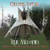 True Melodies (Harmonized Songs from the Heart of Native America) album lyrics, reviews, download