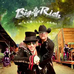 Hillbilly Jedi by Big & Rich album reviews, ratings, credits