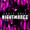 Nightmares (feat. Mojo) - Single album lyrics, reviews, download