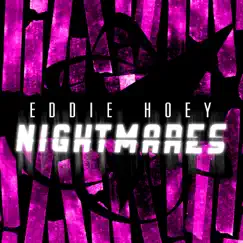 Nightmares (feat. Mojo) - Single by Eddie Hoey album reviews, ratings, credits