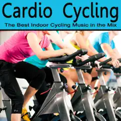 Cardio Cycling - The Best Indoor Cycling Music in the Mix by Various Artists album reviews, ratings, credits