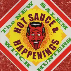 Hot Sauce & Happenings by The New Salem Witch Hunters album reviews, ratings, credits