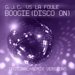 Disco (Boogie On) (feat. La Foule) [Remix] Song Lyrics