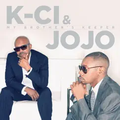 My Brother's Keeper by K-Ci & JoJo album reviews, ratings, credits