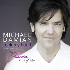 Rock My Heart - Single by Michael Damian album reviews, ratings, credits
