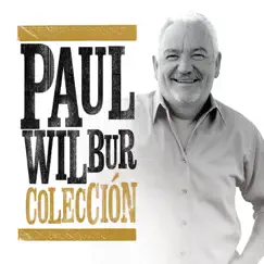 Colección by Paul Wilbur album reviews, ratings, credits