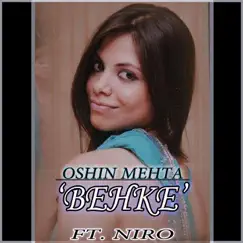 Behke (feat. Niro) - Single by Oshin Mehta album reviews, ratings, credits