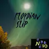 Floydian Slip - Single album lyrics, reviews, download