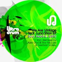 We Are Víntage Feat. Luna Shon Ep by Bed_Habit & JUST2 album reviews, ratings, credits