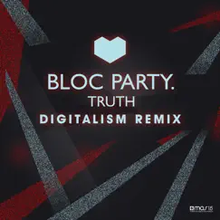 Truth (Digitalism Remix) - Single by Bloc Party album reviews, ratings, credits
