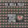 Broken Heart Tattoo album lyrics, reviews, download
