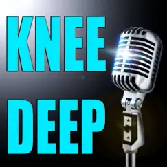 Knee Deep (Made Famous By Zac Brown Band) [Karaoke] - Single by Karaoke Hits Band album reviews, ratings, credits