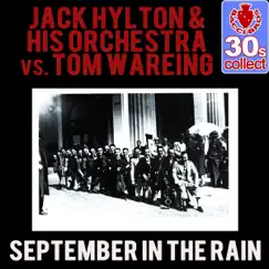 September in the Rain (Remastered) - Single by Jack Hylton and His Orchestra & Tom Wareing album reviews, ratings, credits
