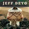Moving Mountains album lyrics, reviews, download