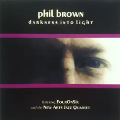 Darkness Into Light by Phil Brown album reviews, ratings, credits