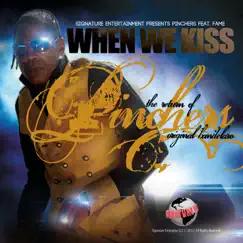 When We Kiss - Single by Pinchers album reviews, ratings, credits