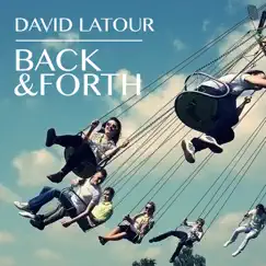 Back & Forth - EP by David Latour album reviews, ratings, credits