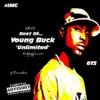 Young Buck Unlimited album lyrics, reviews, download