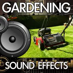 Gardening Sound Effects by Finnolia Sound Effects album reviews, ratings, credits