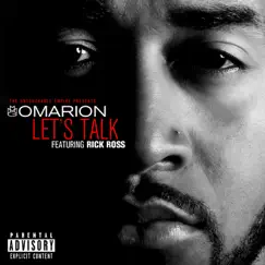 Let's Talk (feat. Rick Ross) - Single by Omarion album reviews, ratings, credits