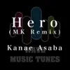 Hero (MK Remix)- Single album lyrics, reviews, download