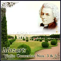 Mozart: Violin Concertos Nos. 3 & 5 by Various Artists album reviews, ratings, credits