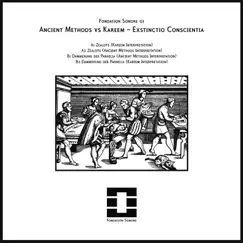 Exstinctio Conscientia (Ancient Methods vs. Kareem) - EP by Ancient Methods & Kareem album reviews, ratings, credits