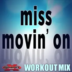 Miss Movin On (Radio Edit) Song Lyrics