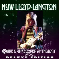 Rare & Unreleased Anthology 1971-2012 Deluxe Edition by Huw Lloyd-Langton album reviews, ratings, credits