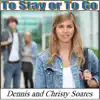 To Stay or to Go - Single album lyrics, reviews, download